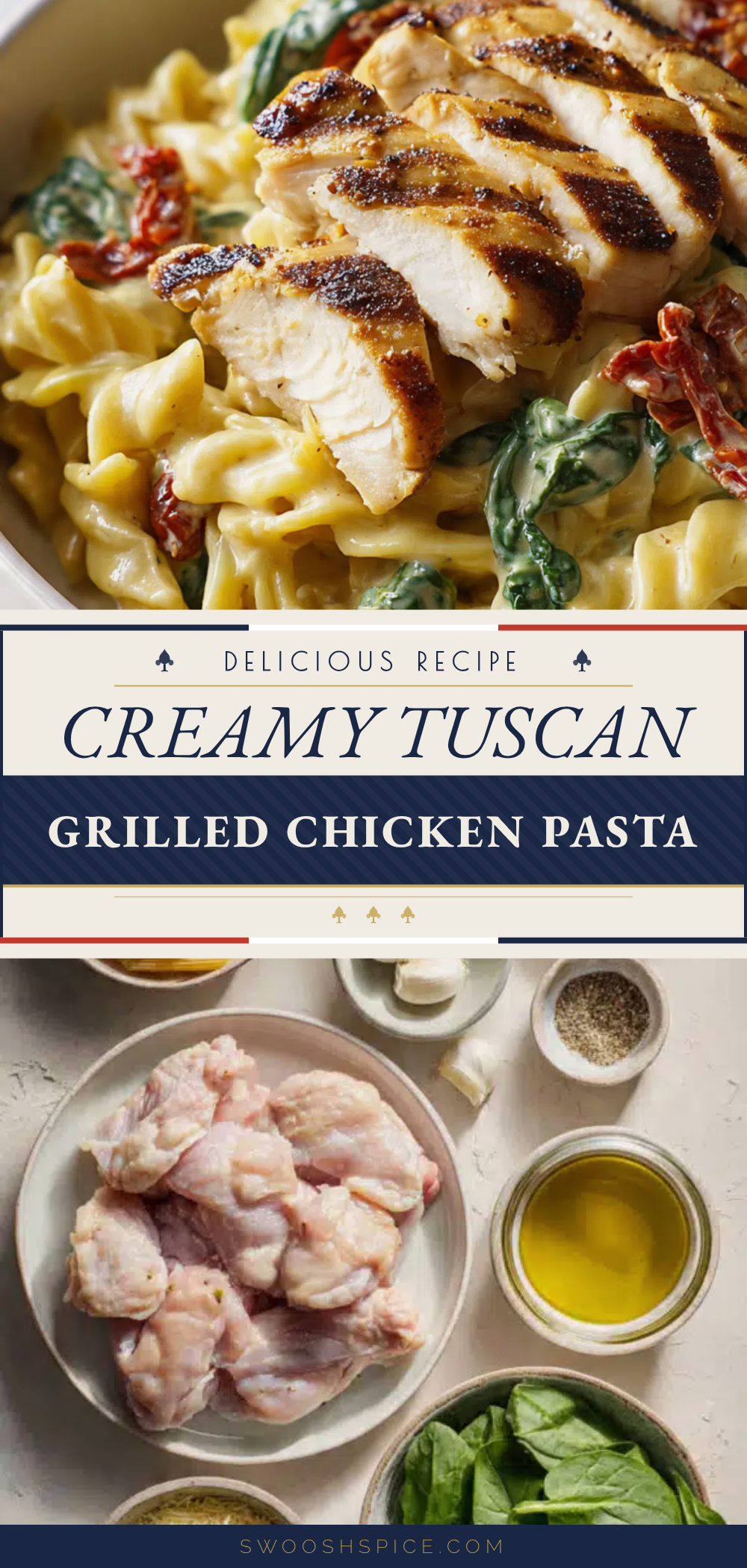 creamy Tuscan grilled chicken pasta recipe